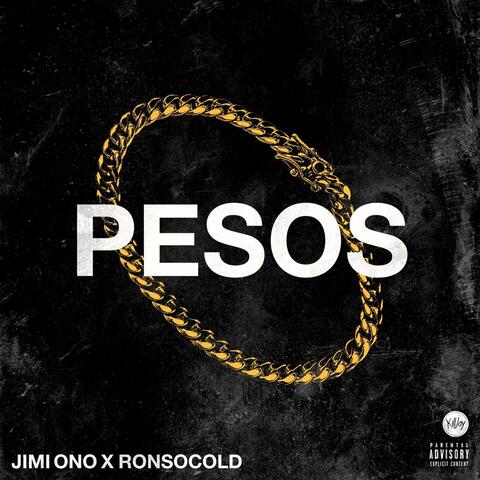 Pesos (feat. RonSoCold)
