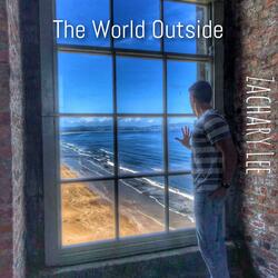 The World Outside