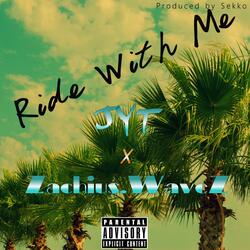 Ride With Me (feat. Zachius.Wavez)