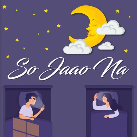 So Jaao Na (feat. Nikhil Kotibhaskar)
