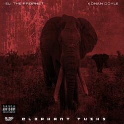 Elephant Tusks (feat. Konan Doyle)