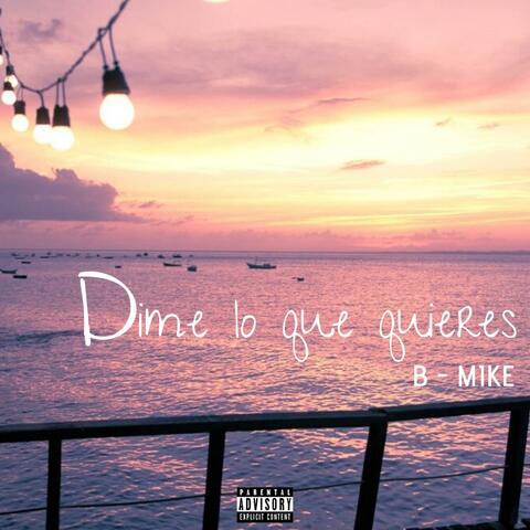 Dime Lo Que Quieres