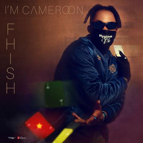 I'm Cameroon