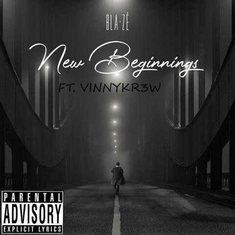 New Beginnings (feat. Vinnykr3w)