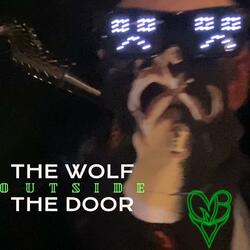 The Wolf Outside the Door