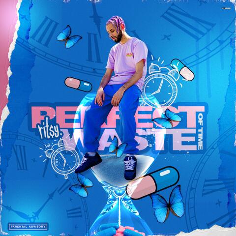 Perfect Waste of Time