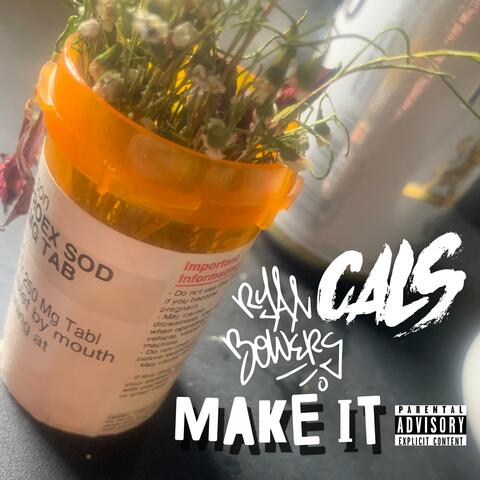 Make It (feat. Cals)