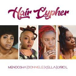 Hair Cypher (feat. Donniele, Kella & Lyric L)