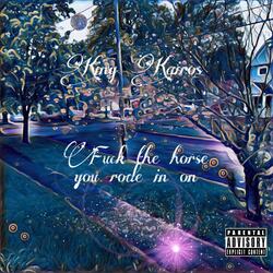 Fuck the Horse You Rode in On