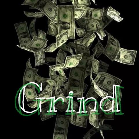 Grind