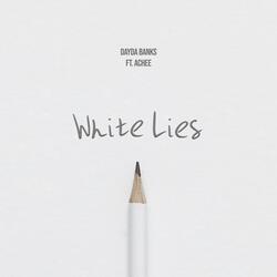 White Lies (feat. Achee)