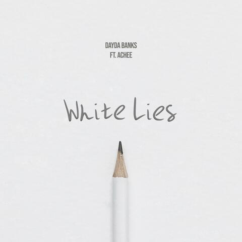 White Lies (feat. Achee)