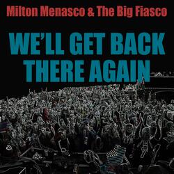 We'll Get Back There Again