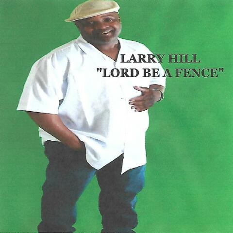 Lord Be a Fence