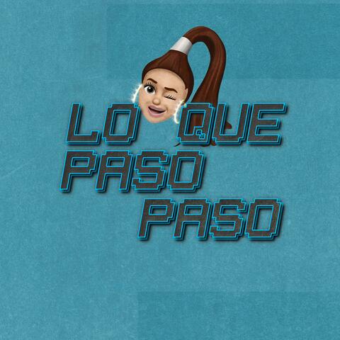 Lo Que Paso Paso