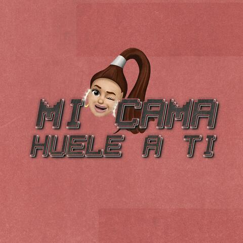 Mi Cama Huele a Ti