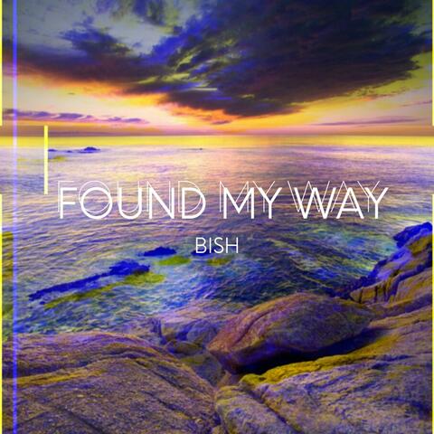 Found My Way