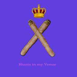 Blunts in My Venue