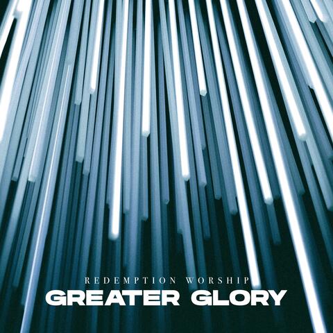 Greater Glory
