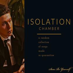 Welcome to Isolation