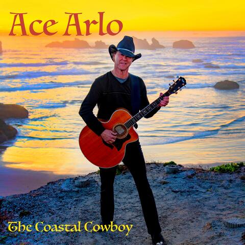 Ace Arlo (The Coastal Cowboy)