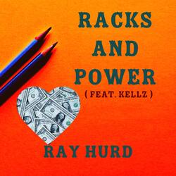 Racks and Power (feat. Kellz)