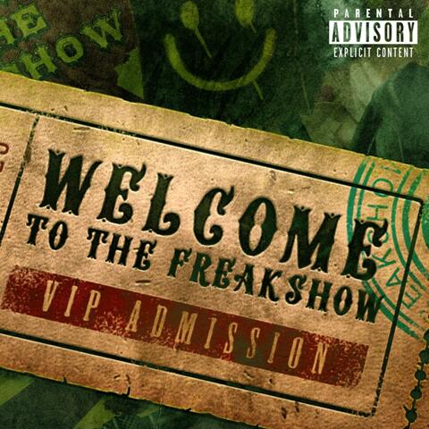Welcome to the Freakshow VIP Admission