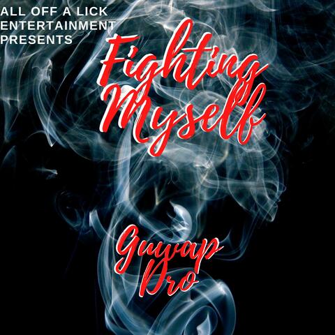 Fighting Myself