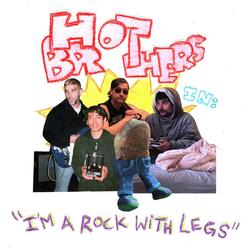 I'm a Rock With Legs