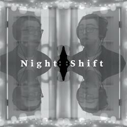 Night Shift