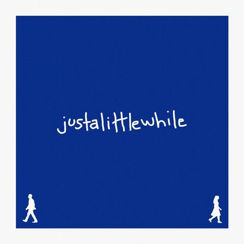 justalittlewhile (feat. Naveih)