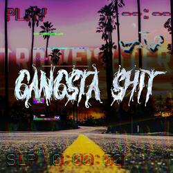 Gangsta Shit