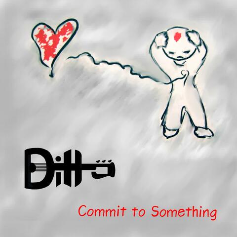 Commit to Something