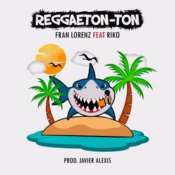 Reggaeton-TON (feat. Riko)