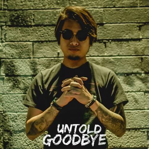 Untold Goodbye