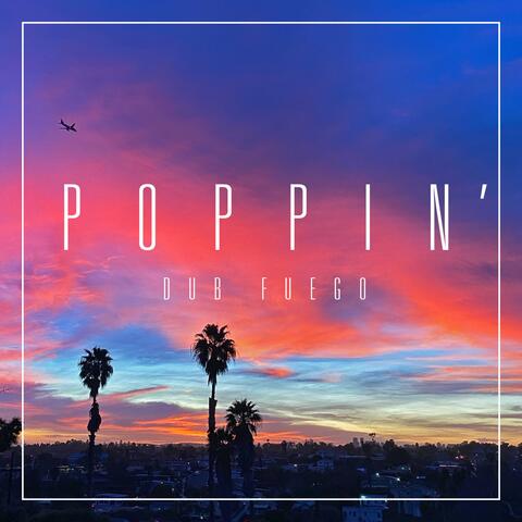 Poppin'