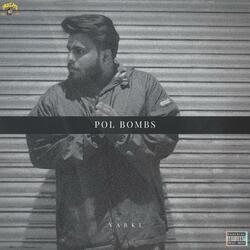 Pol Bombs