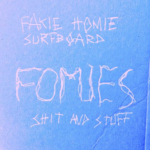 Fakie Homie Surfboard (Shit & Stuff)