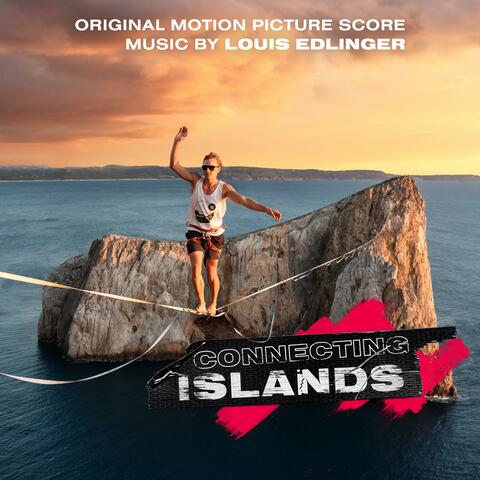 Connecting Islands (Original Motion Picture Score)