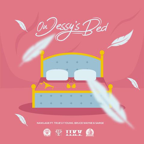 On Jessy's Bed (feat. True'ly Young, Bruce Wayne & Sarge)