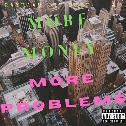 More Money More Problems