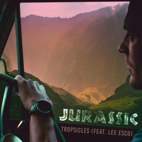 Jurassic (feat. Lee Esco)