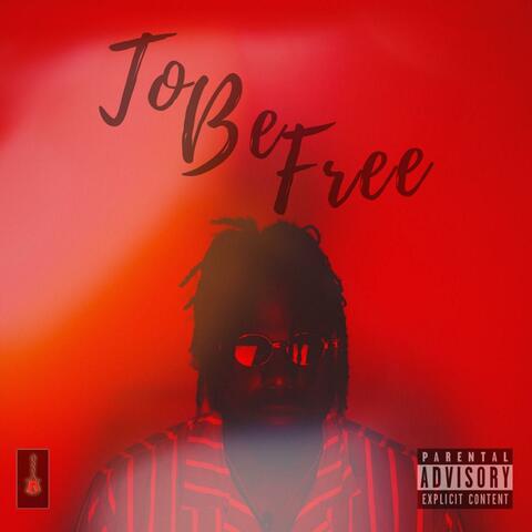 To Be Free