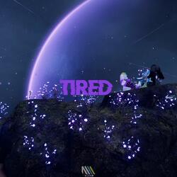 Tired