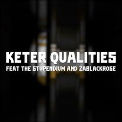 Keter Qualities (feat. The Stupendium & ZaBlackRose)