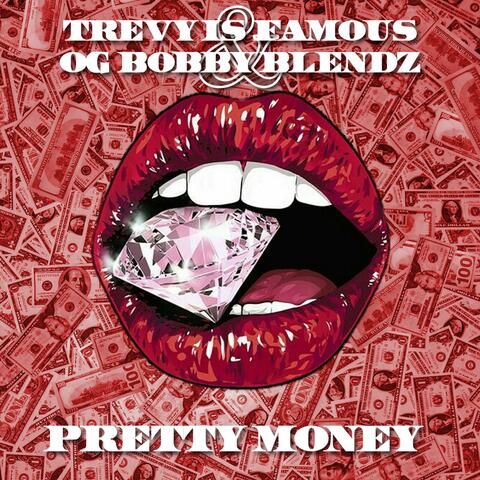 Pretty Money (feat. O.G. Bobby Blendz)