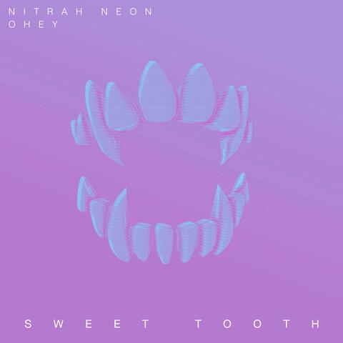 Sweet Tooth (feat. OHEY)