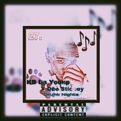 Drunk Nights (feat. Dee Sticcey)