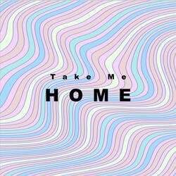 Take Me Home