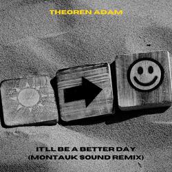 It'll Be a Better Day